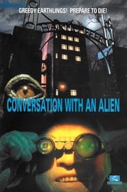 Conversation With An Alien' Poster
