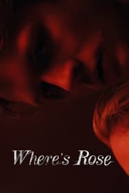 Wheres Rose' Poster