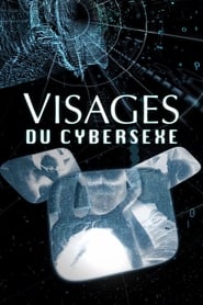 Visages du cybersexe' Poster