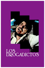 Los drogadictos' Poster