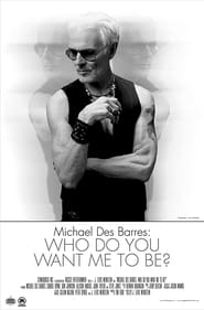Michael Des Barres Who Do You Want Me To Be' Poster