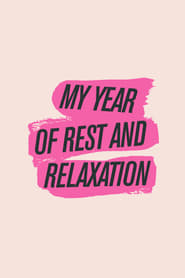 My Year of Rest and Relaxation' Poster