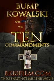 Bump Kowalski and the Ten Commandments' Poster