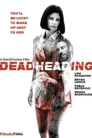Dead Heading' Poster