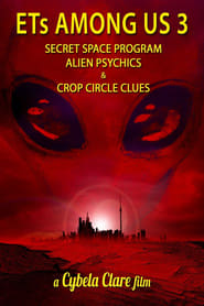 Streaming sources forETs Among Us 3 Secret Space Program Alien Psychics  Crop Circle Clues