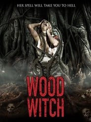 Wood Witch The Awakening' Poster