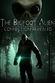 Streaming sources forThe Bigfoot Alien Connection Revealed