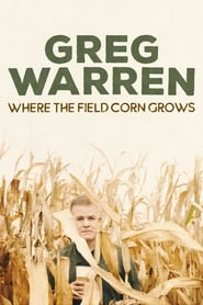 Greg Warren Where the Field Corn Grows