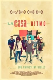 La Casa del Ritmo A Film About Los Amigos Invisibles' Poster