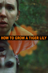 How to Grow a Tiger Lily' Poster