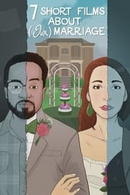 Seven Short Films About Our Marriage' Poster