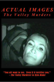 Actual Images The Valley Murder Tapes' Poster