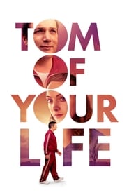 Tom of Your Life' Poster