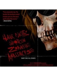 Hairmetal Shotgun Zombie Massacre The Movie' Poster