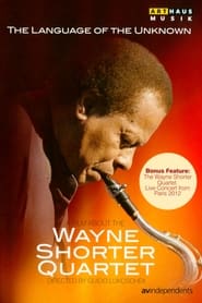 The Language of the Unknown A Film About the Wayne Shorter Quartet' Poster