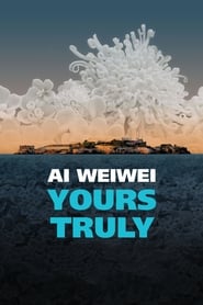 Ai Weiwei Yours Truly' Poster