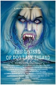 The Legend of Dog Lady Island' Poster
