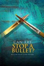 Can Art Stop a Bullet William Kellys Big Picture' Poster