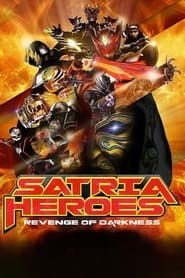 Satria Heroes Revenge of Darkness' Poster
