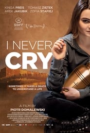 I Never Cry' Poster