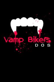 Vamp Bikers Dos' Poster