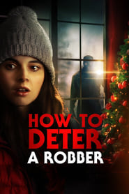 How to Deter a Robber' Poster