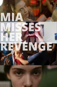 Mia Misses Her Revenge' Poster