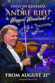 Andr Rieu Magical Maastricht  Together in Music' Poster