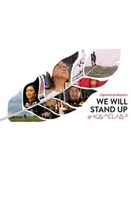 npawistamsowin  We Will Stand Up' Poster