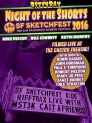 Rifftrax live Night of the Shorts  SF Sketchfest 2016' Poster