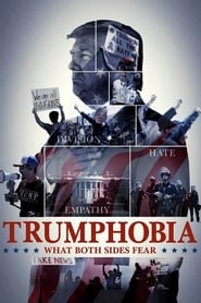 Trumphobia What Both Sides Fear' Poster