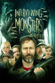 Interviewing Monsters and Bigfoot' Poster