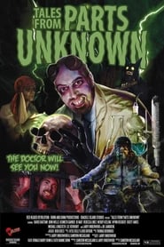 Tales From Parts Unknown' Poster