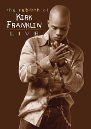 The Rebirth of Kirk Franklin Live' Poster