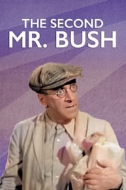 The Second Mr Bush' Poster