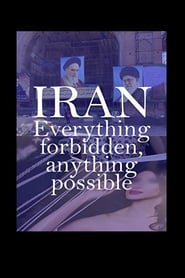 Iran Everything Forbidden Anything Possible' Poster