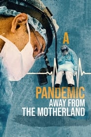 A Pandemic Away from the Motherland' Poster
