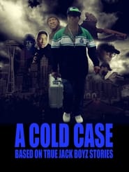 A COLD CASE Based On True Jack Boyz Stories' Poster