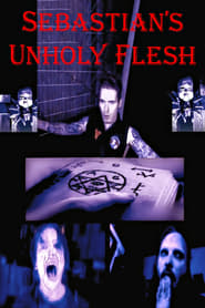 Sebastians Unholy Flesh' Poster