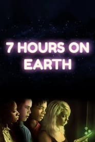 7 Hours on Earth' Poster