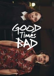 Good Times Bad' Poster