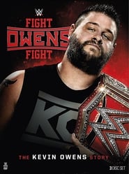 Fight Owens Fight The Kevin Owens Story' Poster