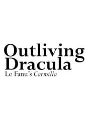 Outliving Dracula Le Fanus Carmilla' Poster