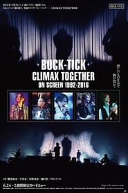 BUCKTICK Climax Together on Screen 19922016' Poster