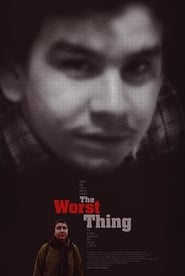 The Worst Thing' Poster