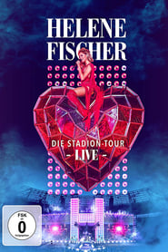 Helene Fischer Live  Die StadionTour' Poster