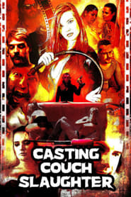 Casting Couch Slaughter' Poster