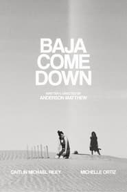 Baja Come Down' Poster