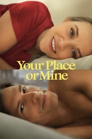 Your Place or Mine' Poster