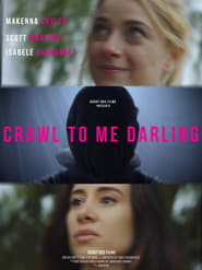 Crawl to Me Darling' Poster